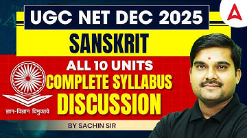 UGC NET Sanskrit | UGC NET Sanskrit Syllabus 2025 | All 10 Units Complete Discussion By Sachin Sir