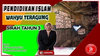 PENDIDIKAN ISLAM TAHUN 3 | WAHYU TERAGUNG