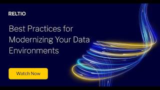 Best Practices for Modernizing Your Data Environments