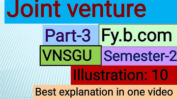 Joint venture b.com 1st year| Joint venture accounting| part-3|Iluustration : 10| f.y.b.com | sem-2|