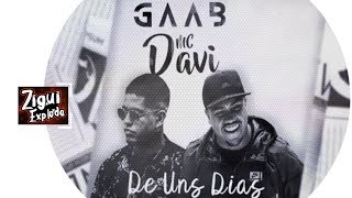 MC Davi & Gaab - De Uns Dias (Jorgin Deejhay) Áudio Oficial