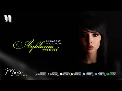 Muhabbat Sultonova — Ayblama meni (audio 2020)