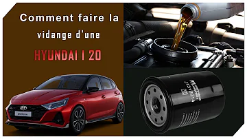 Quand faire la vidange sur une hyundai i20 ?