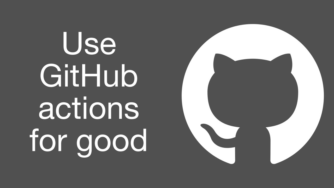 Use GitHub actions for general purpose tasks - YouTube