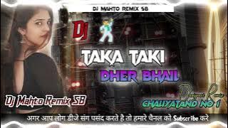 new DJ song TAKA TAKI  DJ ( remix )