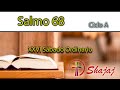 Ref:y4JtR1FMPYc Salmo 68-s�bado 7 de octubre - el se�or jam�s desoye al pobre.- ciclo a- shajaj