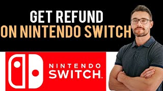 ✅ How to Get Refund on Nintendo Switch eShop (Full Guide)
