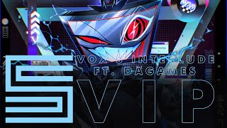 Silva Hound ft. DAGames - Vox's Interlude VIP