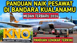HOW TO GET ON A PLANE AT KUALANAMU MEDAN AIRPORT, THE LATEST, ESPECIALLY FOR BEGINNERS, A COMPLET...
