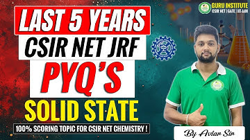 Previous 5 Years CSIR NET JRF Solid State Chemistry PYQs | 100% Scoring Topic | CSIR NET Chemistry