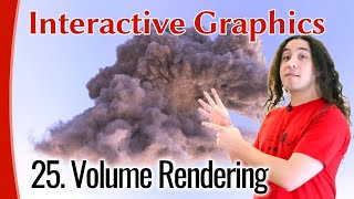 Interactive Graphics 25 - Volume Rendering