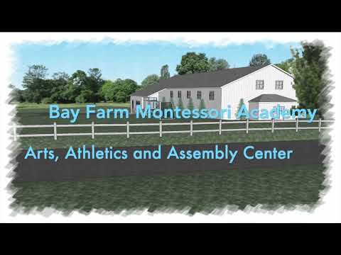 Bay Farm Montessori Academy Arts, Athletics + Assembly Center