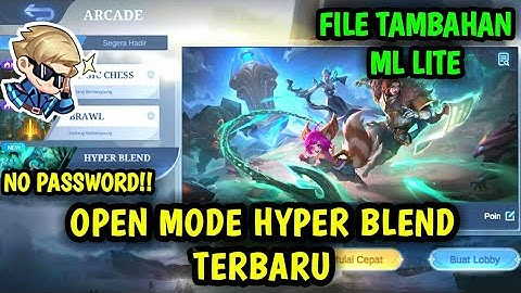 Data Open Mode Hyper Blend Terbaru | File Tambahan ml lite