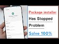 Package installer has stopped package installer keeps stopping problem solve