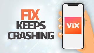 How To Fix ViX App Keeps Crashing | Step By Step screenshot 4