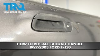 How to Replace Tailgate Handle 1997-2003 Ford F-150