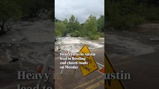 Austin weather: Flood watch, road closures continue after heavy rain