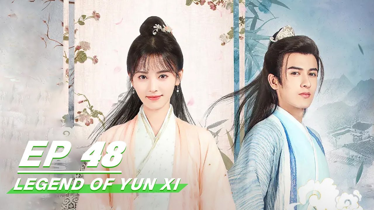 FULL】Legend of Yun Xi EP48 | 芸汐传| Ju Jing Yi 鞠婧祎, Merxat 米