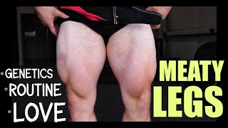 How I Built Big Legs
