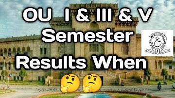 OU Degree 1st & 3rd & 5th Semester Results when