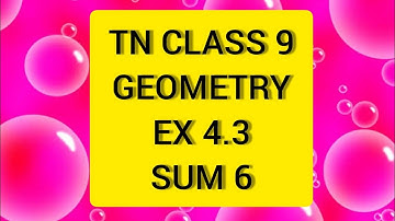 TN Samacheer 9 Maths Geometry Ex 4.3 Sum 6