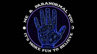 Me & Paranormal You w/Ryan Singer - Experiences 53 - 55: DMT Couch Sessions w/Shane Mauss UNABRIDGED