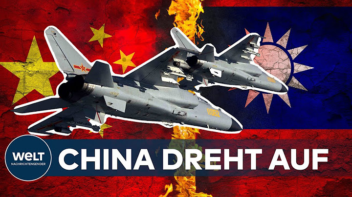MASSIVE MANÖVER: Explosive Lage - China droht erneut mit gewaltsamer Einnahme Taiwans