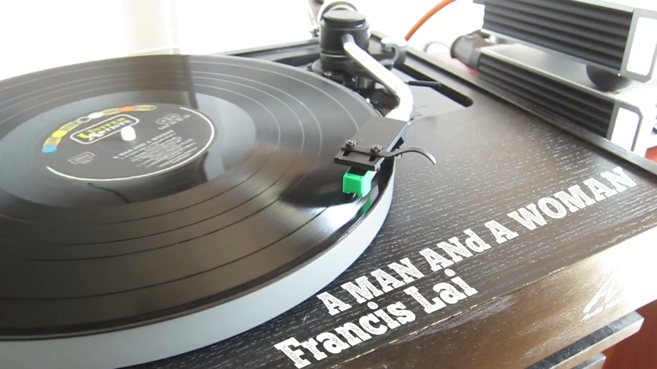 Francis Lai ✧ A Man And A Woman ✧ Vinyl 💿 - YouTube