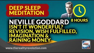The 8 hour Neville Goddard Deep Sleep Meditation - Revision, Imagination, Isn't it Wonderful, Wealth screenshot 1