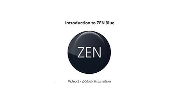 ZEN Blue - Tutorial 2 - Z stack acquisition