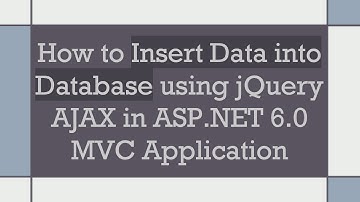 How to Insert Data into Database using jQuery AJAX in ASP.NET 6.0 MVC Application