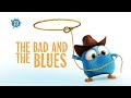 Angry Birds Blues | The Bad And The Blues - S1 Ep23