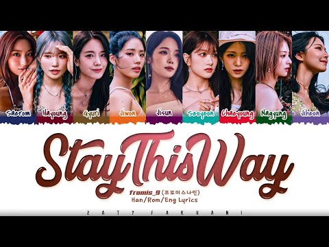 fromis_9 (프로미스나인) - Stay This Way (1 HOUR LOOP) Lyrics | 1시간 가사
