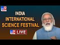 PM Modi LIVE || India International Science Festival (IISF) 2020 - TV9