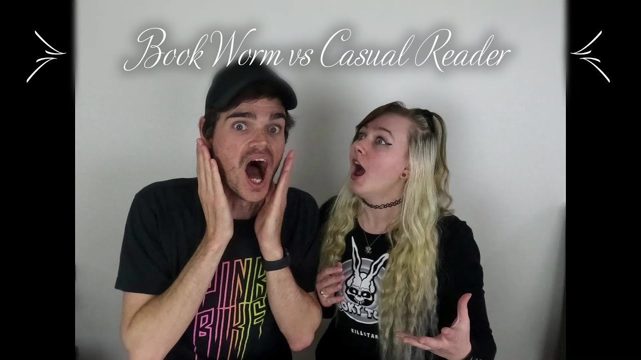 Book Worm vs Casual Reader (Answering Bookish Questions)