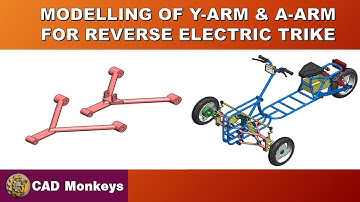 Modelling of  Y-Arm & A -Arm for Reverse Electric Trike using Solidworks.