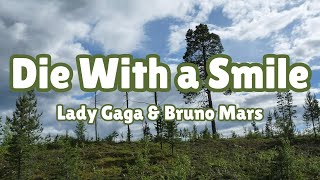 Download Lagu Die With a Smile - Lyrics - by Lady Gaga \u0026 Bruno Mars MP3 Download Lagu Die With a Smile - Lyrics - by Lady Gaga \u0026 Bruno Mars MP3