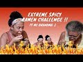 EXTREME SPICY RAMEN CHALLENGE WITH MY GRANDMA !!