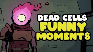 I REALLY WASN'T READY | Dead Cells Funny Moments