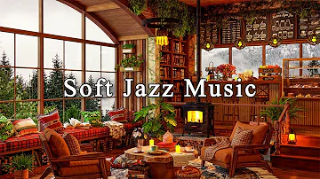 Jazz Relaxing Music for Studying, Working ☕ Soft Jazz Instrumental Music ~ Cozy Coffee Shop Ambience