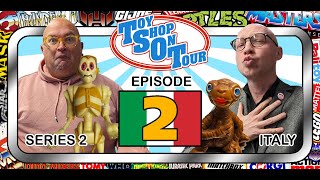 Toyshop on Tour - Series 2 - Episode 2 - ITALY (Part 2)