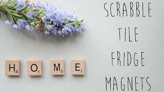DIY Magnets !  How to Make Scrabble Fridge Magnets
