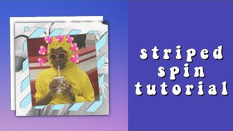 CCP | Striped Spin Tutorial