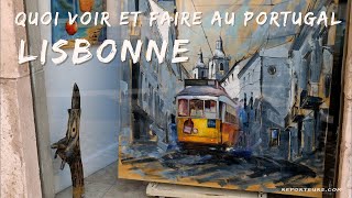 Quoi voir et faire au Portugal, Lisbonne 4K