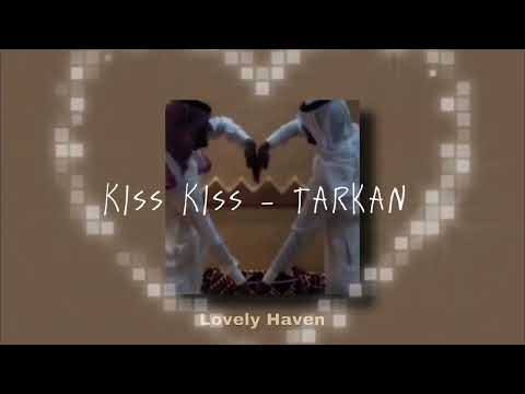 Kiss Kiss - Tarkan Speed Up song