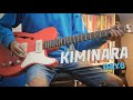 DAY6 (데이식스) - Kiminara Guitar Cover