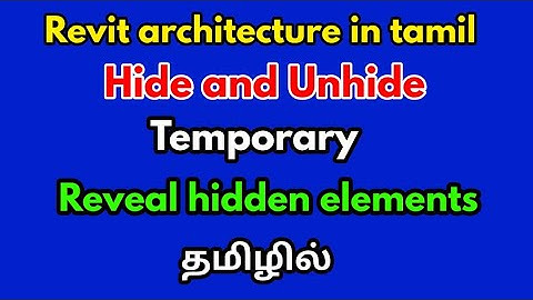 Revit architecture in tamil-Hide and unhide the elements in tamil-civil tamil