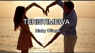 RISKY DILAGA - TERISTIMEWA