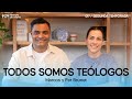 TIEMPO DE MESA 017: Todos somos teólogos | Segunda temporada – Marcos y Fernanda Brunet