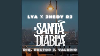 Ni Santa Ni Diabla x JHEDY RJ